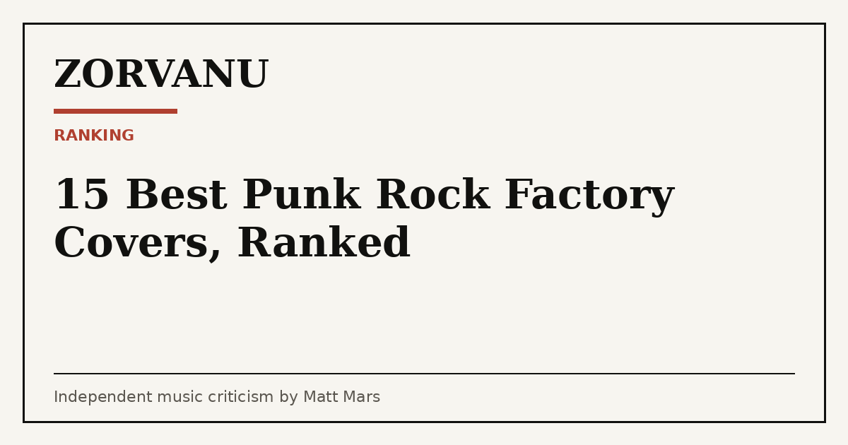 Editorial cover for 15 Best Punk Rock Factory Covers, Ranked