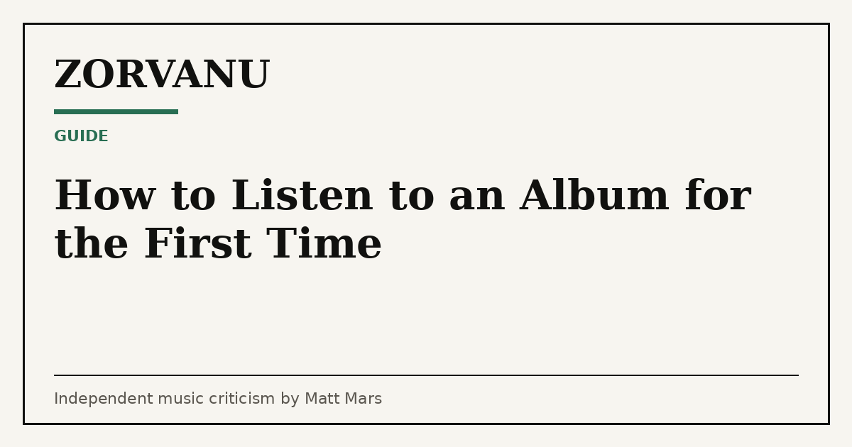 Editorial cover for How to Listen to an Album for the First Time
