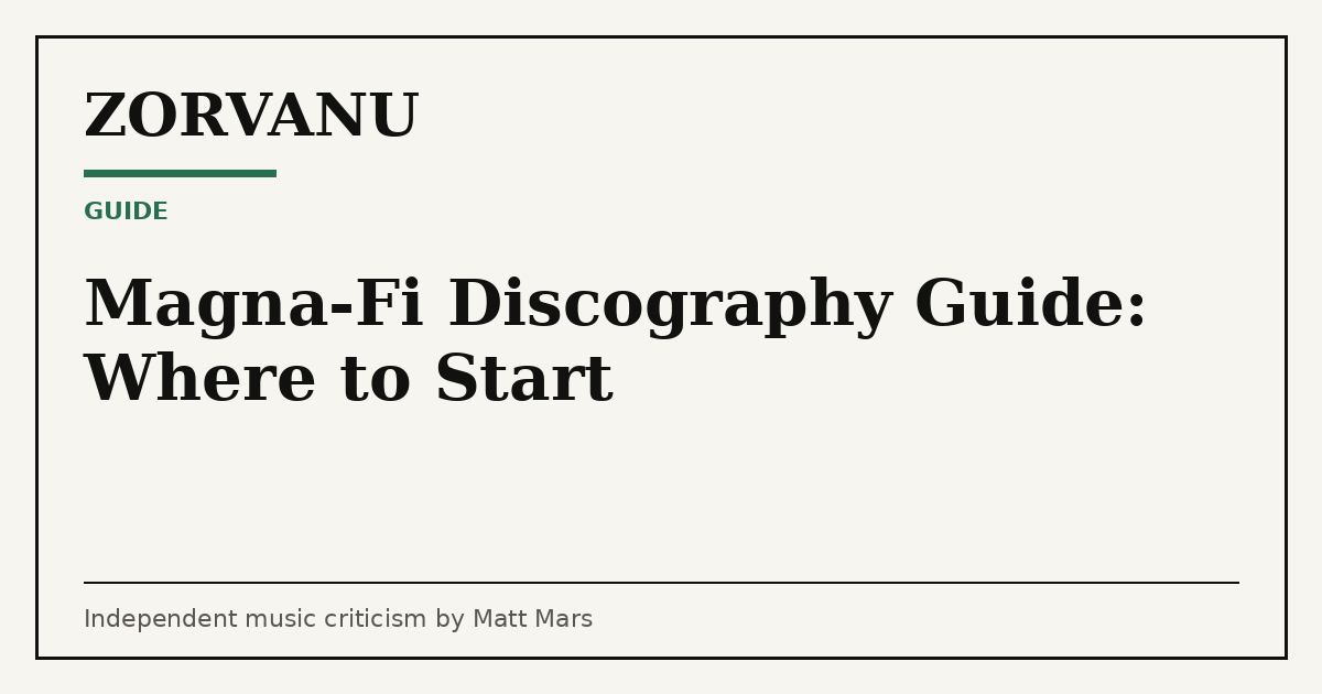 Editorial cover for Magna-Fi Discography Guide: Where to Start